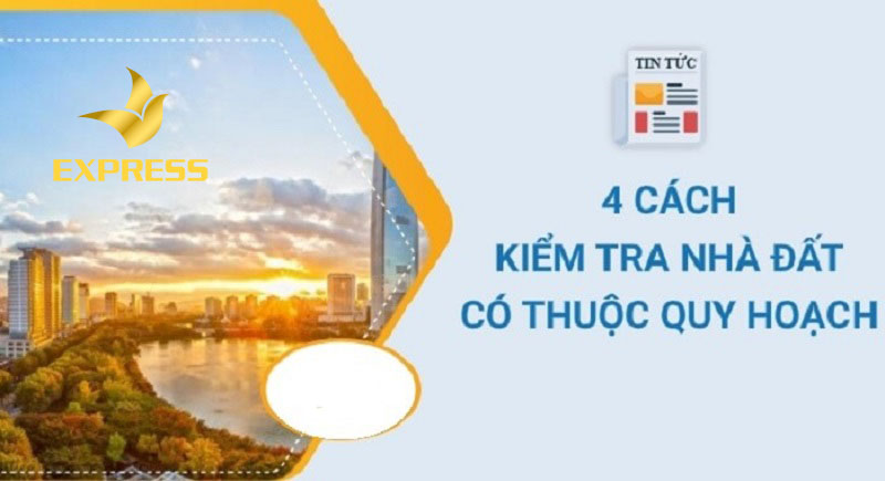 Cách kiểm tra đất có dính quy hoạch hay không?