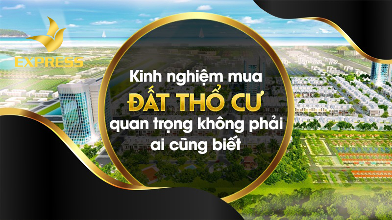 Kinh nghiệm mua đất thổ cư