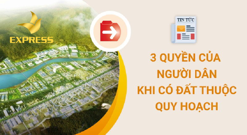 Quyền lợi của người dân khi có đất thuộc quy hoạch