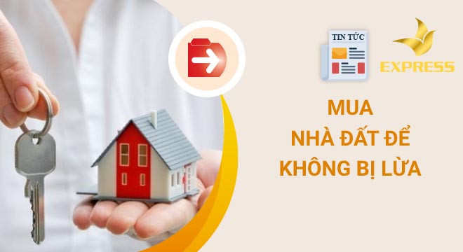 Tips mua nhà đất dành cho bạn