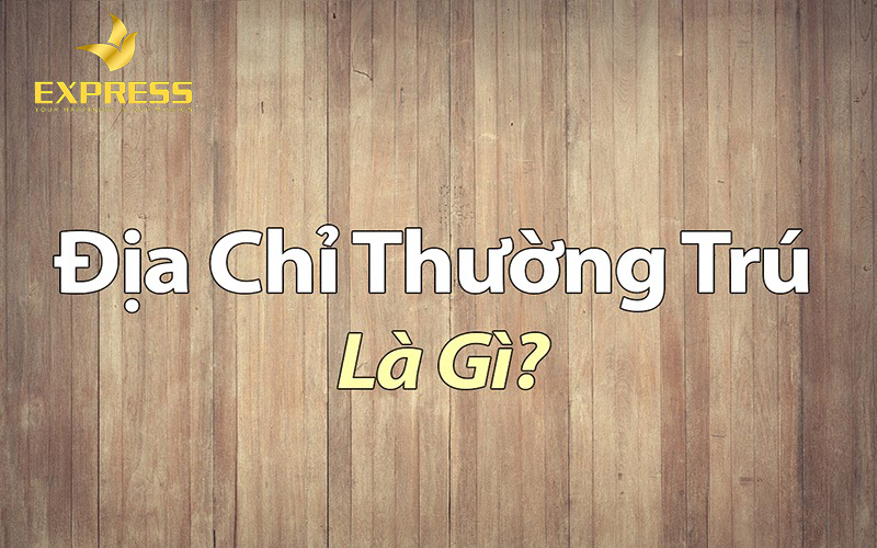 Địa chỉ thường trú là gì?