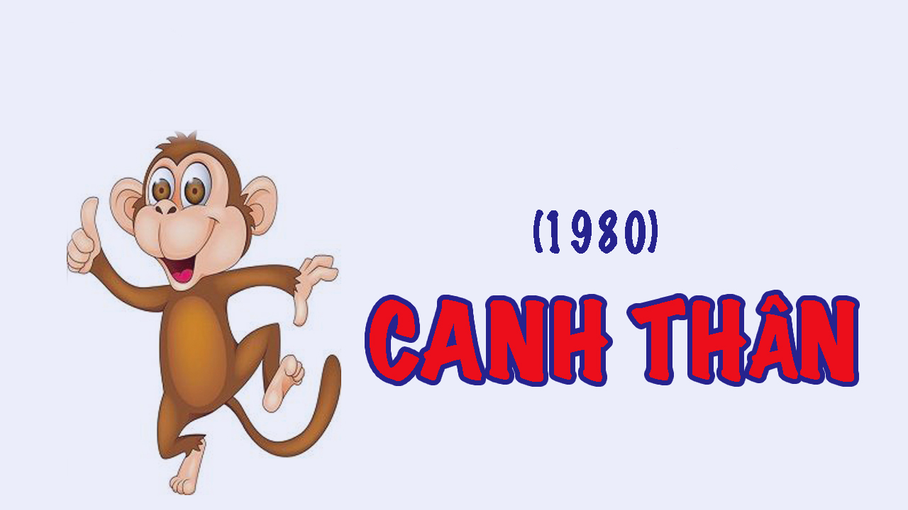 Những điều cần biết về tuổi canh thân 1980