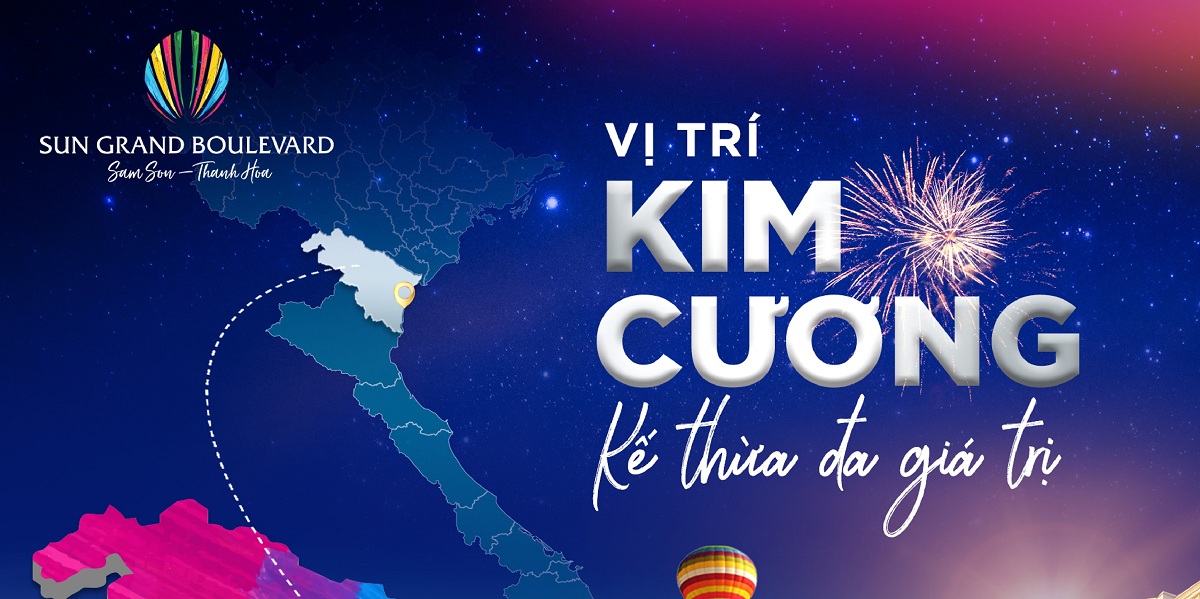 Sun Grand Boulevard sở hữu vị trí xây dựng Kim Cương còn sót lại tại Sầm Sơn