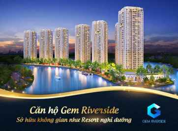 BẢNG GIÁ BÁN CĂN HỘ GEM RIVERSIDE ĐẤT XANH QUẬN 2