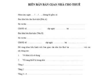 Cách điền cụ thể chính xác biên bản bàn giao nhà cho thuê