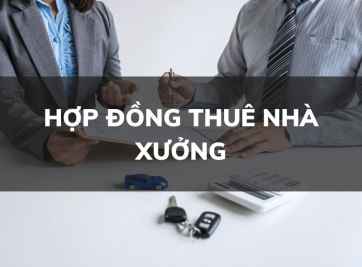 Mẫu hợp đồng thuê nhà xưởng và kho bãi mới nhất 