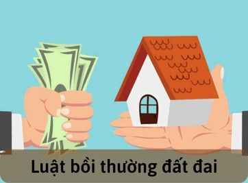 Cập nhật quy định về luật bồi thường đất đai mới nhất 2022