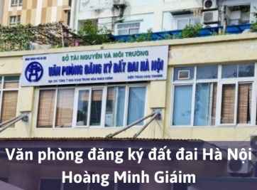 [Thông tin] Văn phòng đăng ký đất đai Hà Nội Hoàng Minh Giám