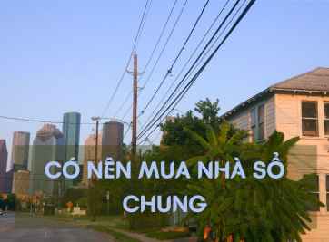 Nhà sổ chung là gì? Có nên mua hay không?