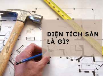 Quy định về diện tích sàn và cách tính diện tích sàn xây dựng 