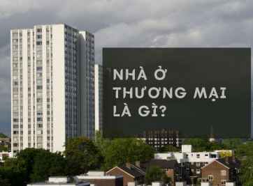 Nhà ở thương mại là gì? Quy định liên quan đến nhà ở thương mại